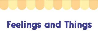 Feelings and Things